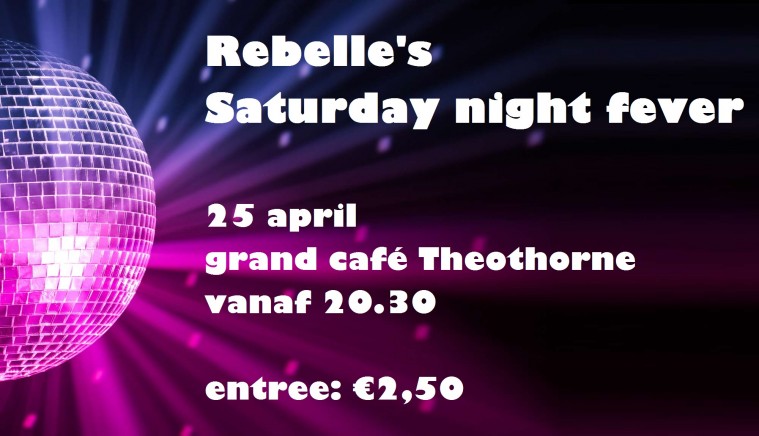 Rebelle's Saturday night Fever